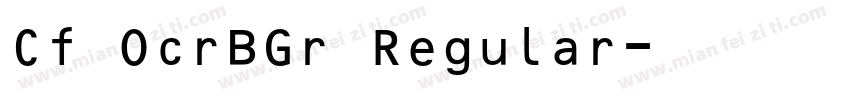 Cf OcrBGr Regular字体转换